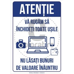 Va Rugam Inchideti Toate Usile Nu Lasati Bunuri Inauntru