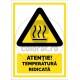 Atentie Temperatura Ridicata