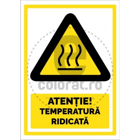 Atentie Temperatura Ridicata