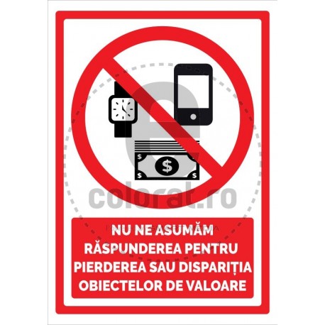 Nu Ne Asumam Raspunderea Pentru Pierderea Sau Disparitia Obiectelor De Valoare