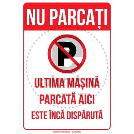Nu Parcati Ultima Masina Parcata Aici Este Inca Disparuta
