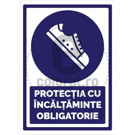 Protectie Cu Incaltaminte Obligatorie