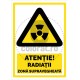 Atentie Radiatii Zona Supravegheata