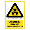 Atentie Radiatii Zona Supravegheata
