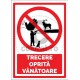 Trecere Oprita Vanatoare