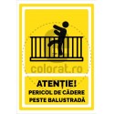 Atentie Pericol de Cadere Peste Balustrada