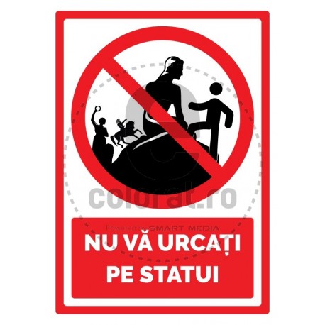 Nu Va Urcati Pe Statui