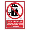 Este Interzisa Utilizarea Ascensorului pentru Evacuare in Caz de Incendiu