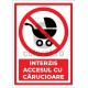 Interzis Accesul cu Carucioare