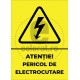 Atentie Pericol de Electrocutare