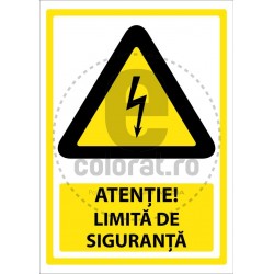 Atentie Limita de Siguranta
