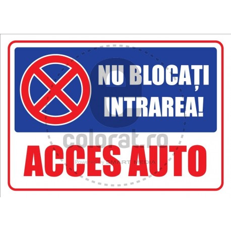 Nu Blocati Intrarea Acces Auto