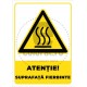 Atentie! Suprafata Fierbinte