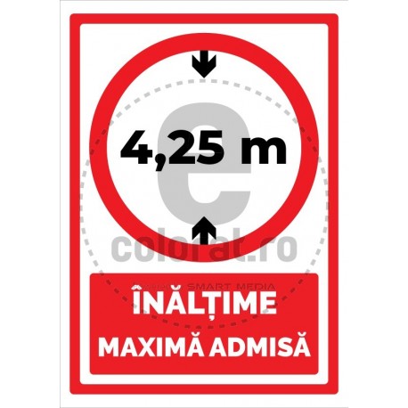 Inaltime Maxima Admisa 4.25 Metri