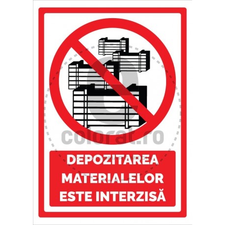Depozitarea Materialelor este Interzisa
