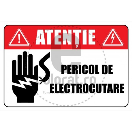 Atentie Pericol de Electrocutare