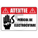 Atentie Pericol de Electrocutare