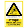 Atentie Pericol de Cadere cu Denivelare