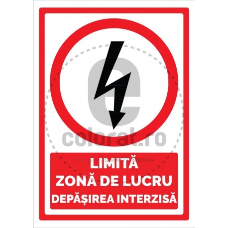 Limita Zona de Lucru Depasirea Interzisa