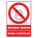 Accesul Permis Numai Clientilor