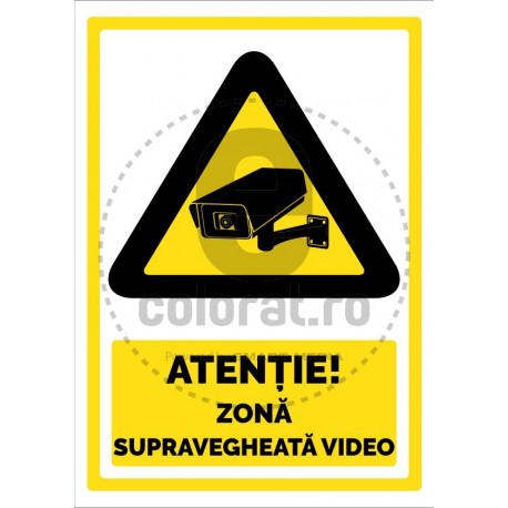 Atentie! Zona Supravegheata Video