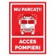 Nu Parcati! Acces Pompieri