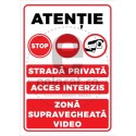 Strada Privata Acces Interzis Zona Supravegheata Video