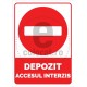 Depozit Accesul Interzis