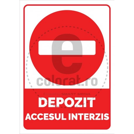 Depozit Accesul Interzis