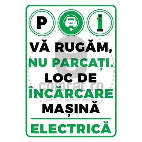 Va Rugam Nu Parcati Loc de Incarcare Masina Electrica