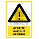 Atentie Gaze sub Presiune