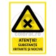 Atentie Substante Iritante si Nocive