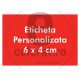Eticheta Personalizata 6 x 4 cm
