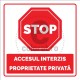 STOP Accesul Interzis Proprietate Privata v1178 - Patrat