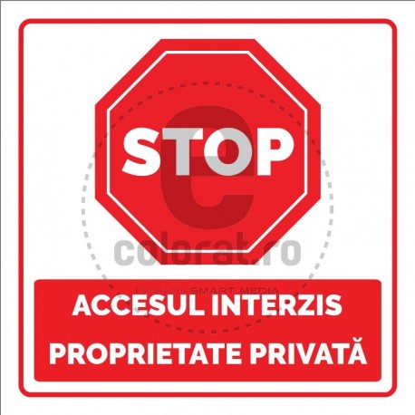 STOP Accesul Interzis Proprietate Privata v1178 - Patrat