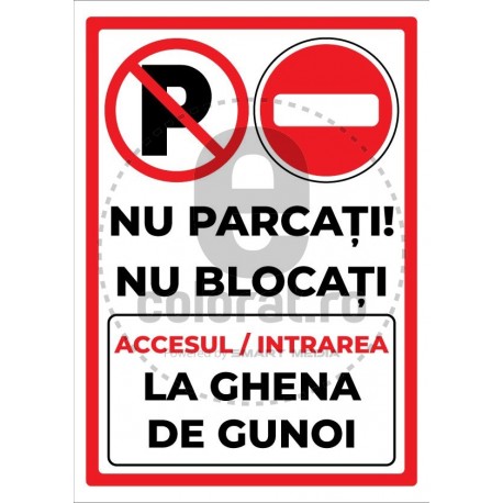 Nu Parcati Nu Blocati Accesul Intrarea La Ghena de Gunoi v1182