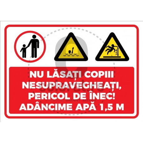 Nu Lasati Copiii Nesupravegheati Pericol de Inec Adancime Apa v1185