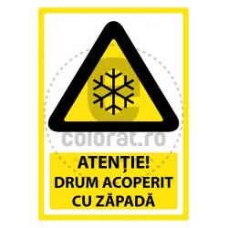 Atentie Drum Acoperit cu Zapada