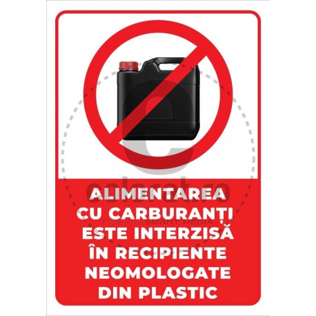 Alimentarea cu Carburanti Este Interzisa in Recipiente Neomologate din Plastic v1195