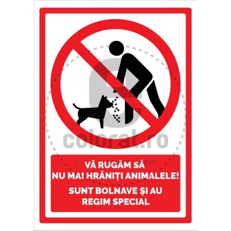 Va Rugam Sa Nu Mai Hraniti Animalele Sunt Bolnave Au Regim Special v1196