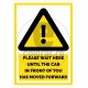 Please Wait Here Until The Car In Front Of You Has Moved Fwd v1199