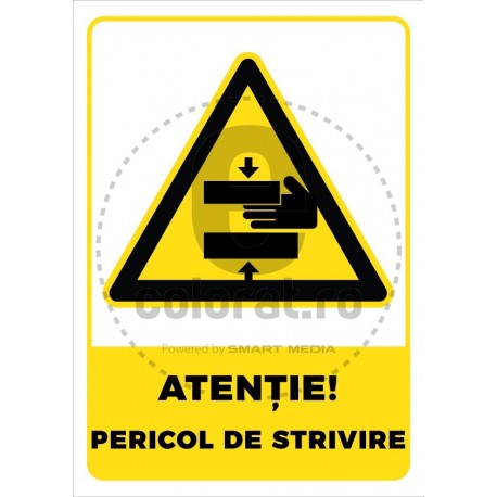 Atentie Pericol de Strivire V22