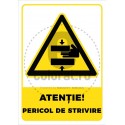 Atentie Pericol de Strivire V22