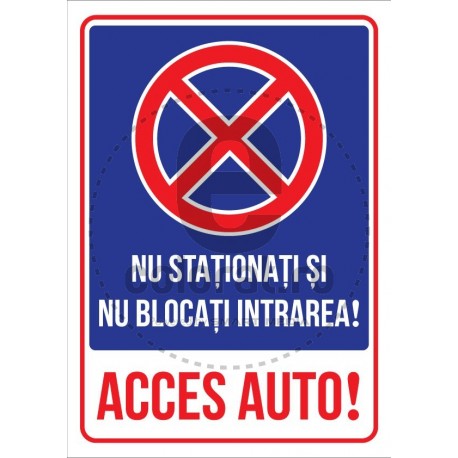 Nu Stationati Nu Blocati Intrarea Acces Auto