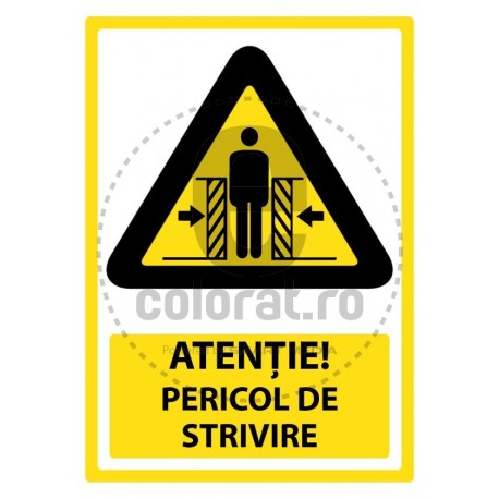 Atentie Pericol de Strivire