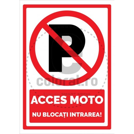 Acces Moto Nu Blocati Intrarea