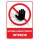 Accesul Neautorizat Interzis V1277