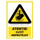 Atentie Cutit Neprotejat