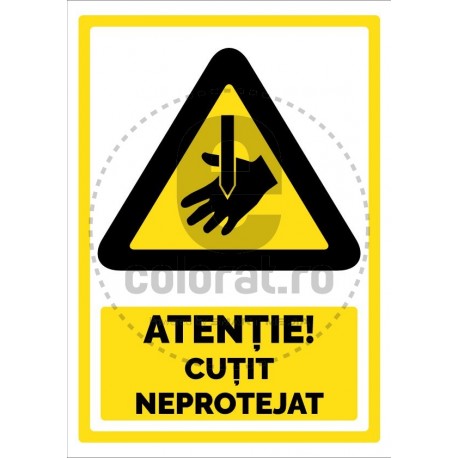 Atentie Cutit Neprotejat
