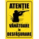 Atentie Vanatoare In Desfasurare ec1627